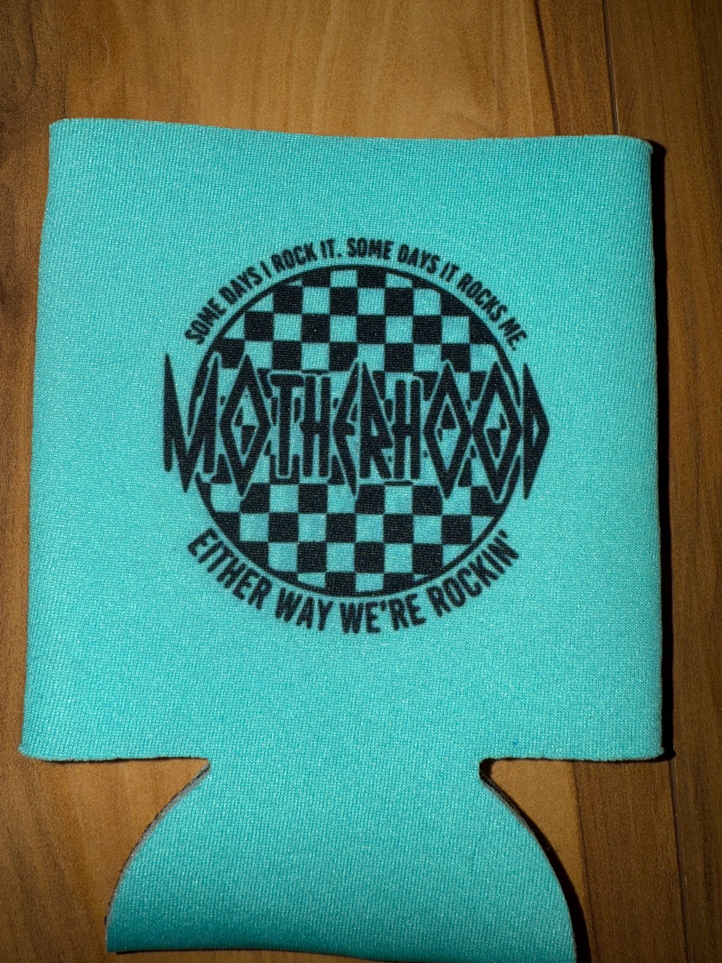 Motherhood Coozie