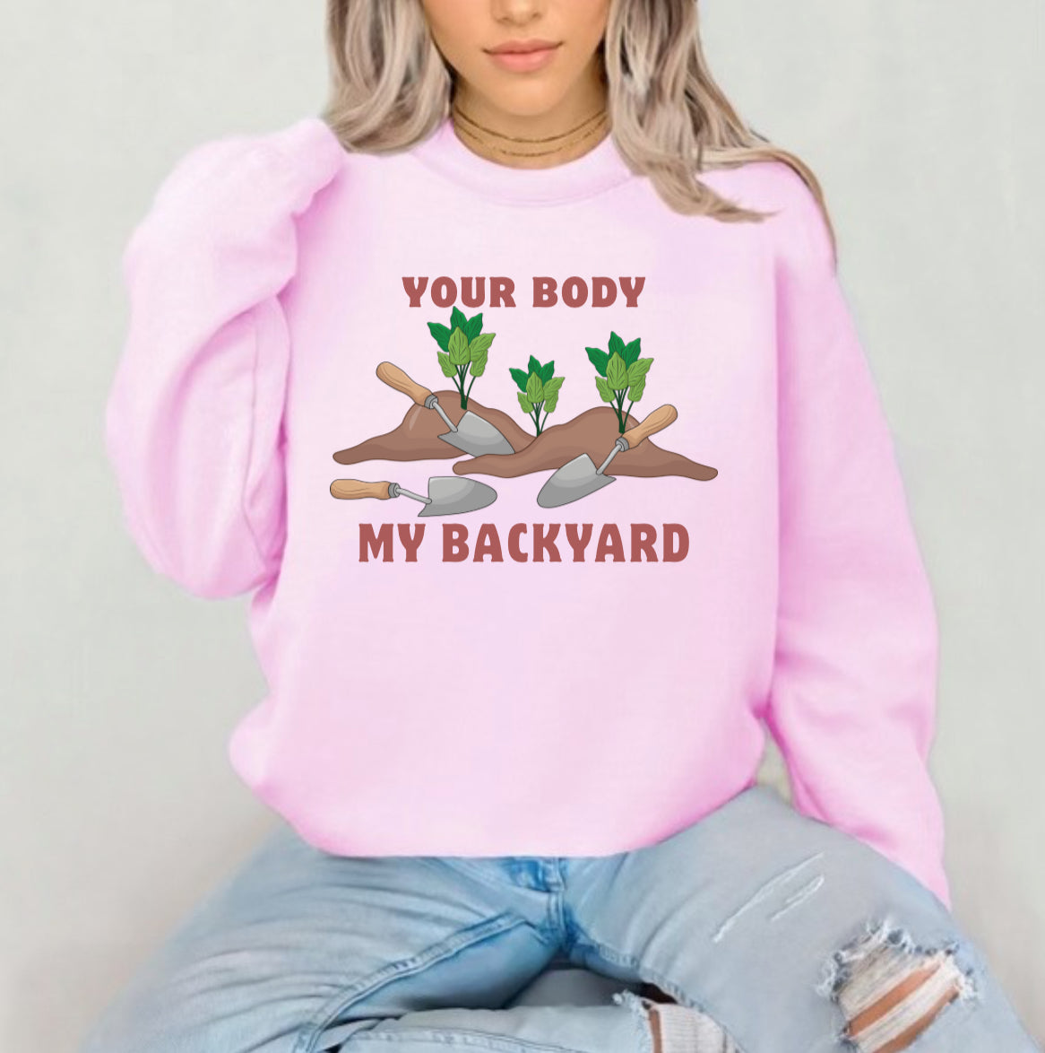 Your Body My Backyard Sublimation Gildan Top