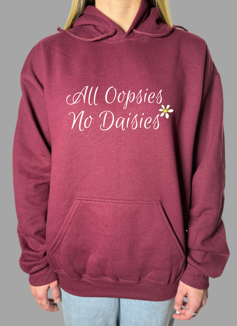 All Oopsies No Daisies Gildan Tops