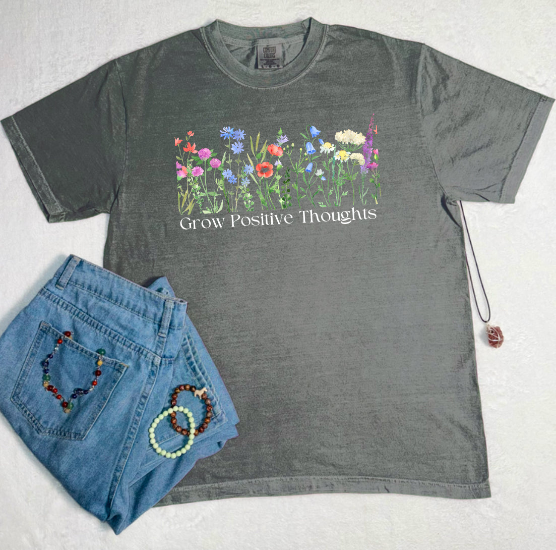 Grow Positive Thoughts Comfort Colors Tee
