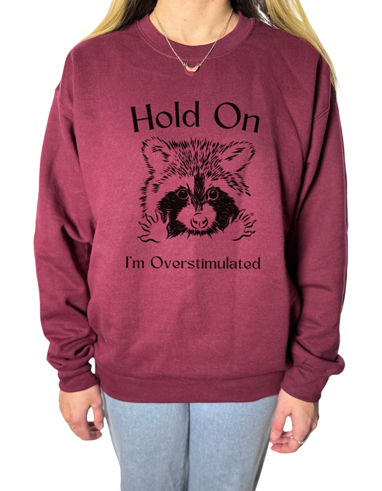 Hold On I’m Overstimulated Gildan Tops