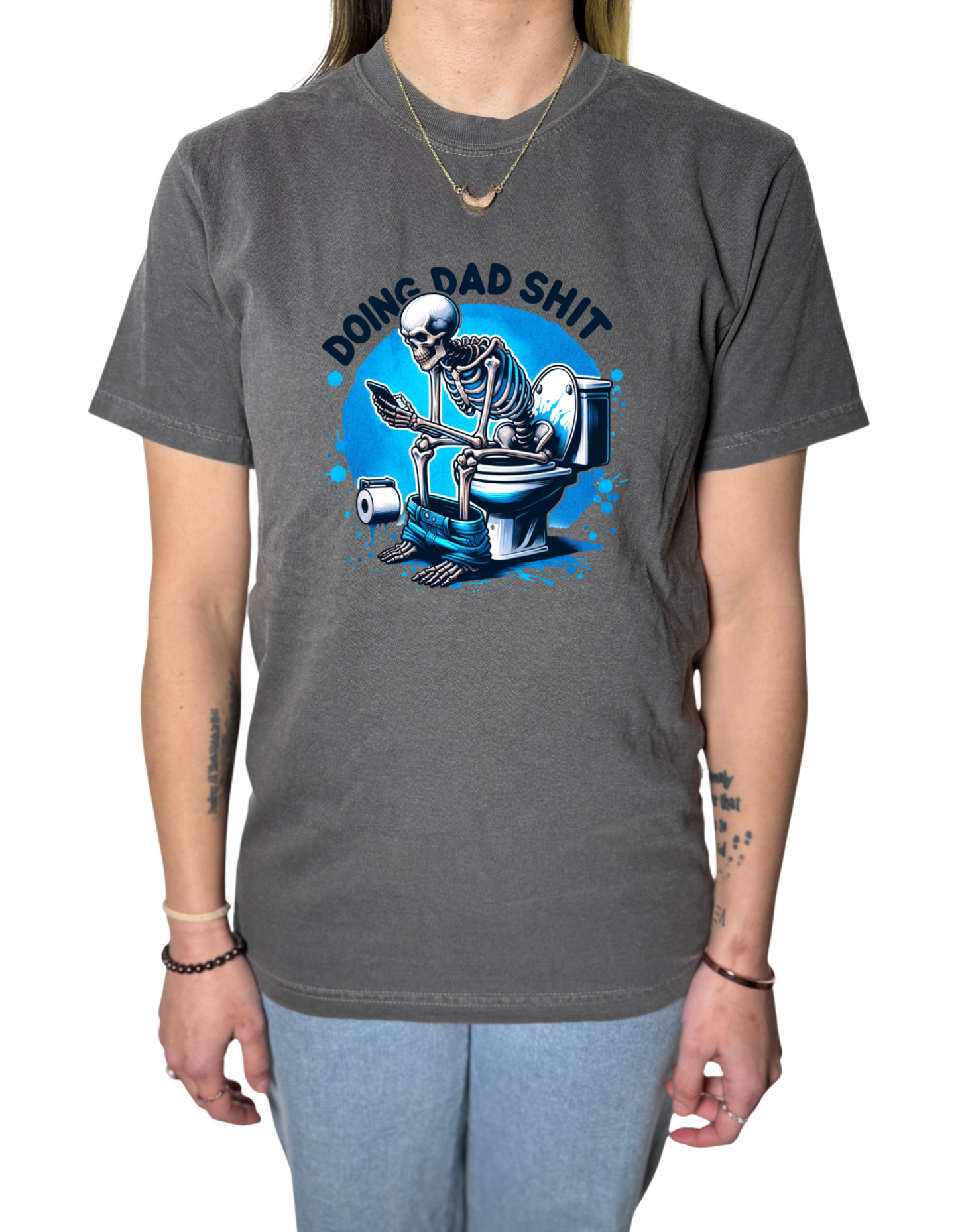Doing Dad S*** Comfort Colors Tee