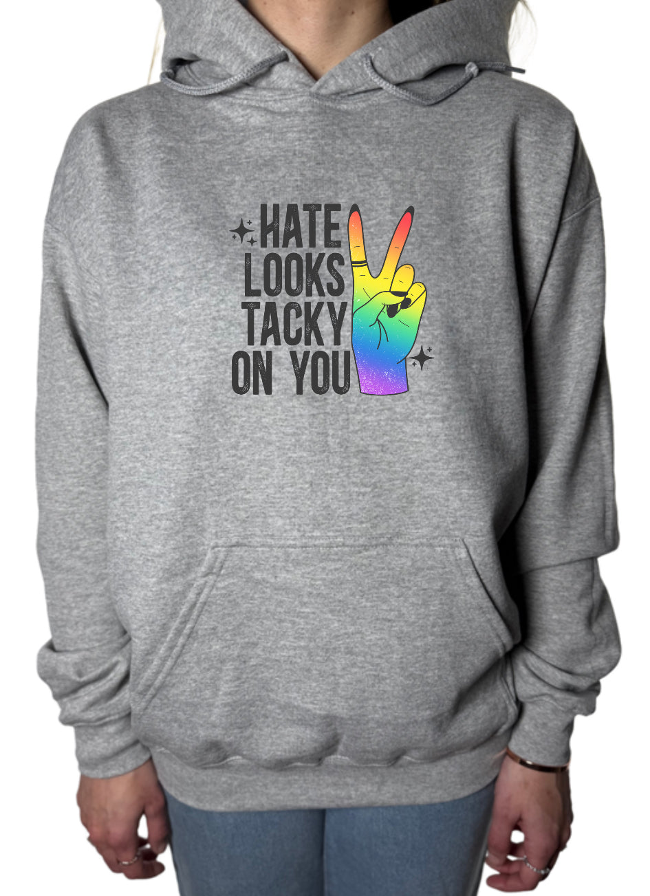 Hate Looks Tacky On You Gildan Tops