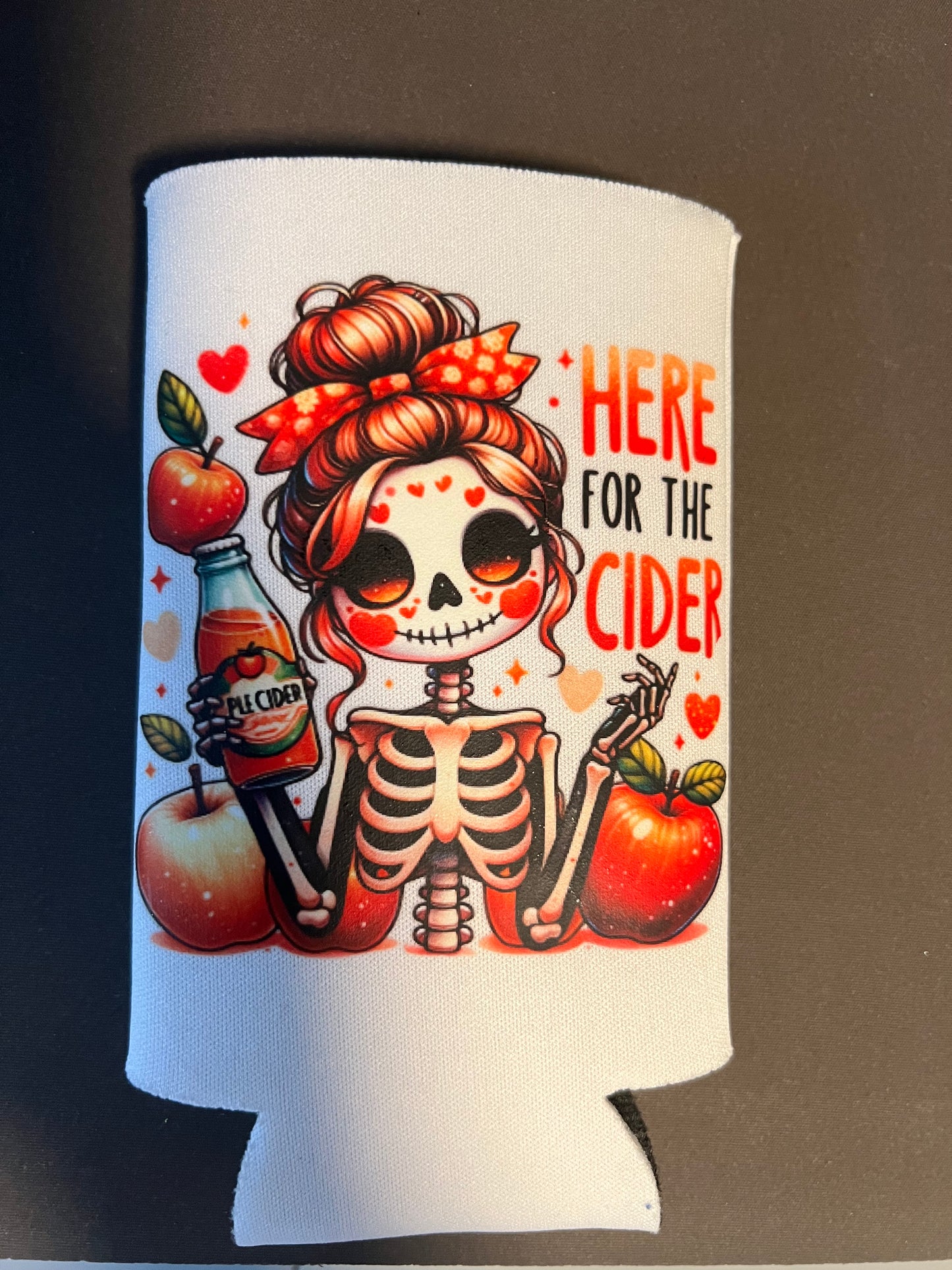 Here For The Cider Tall Coozie