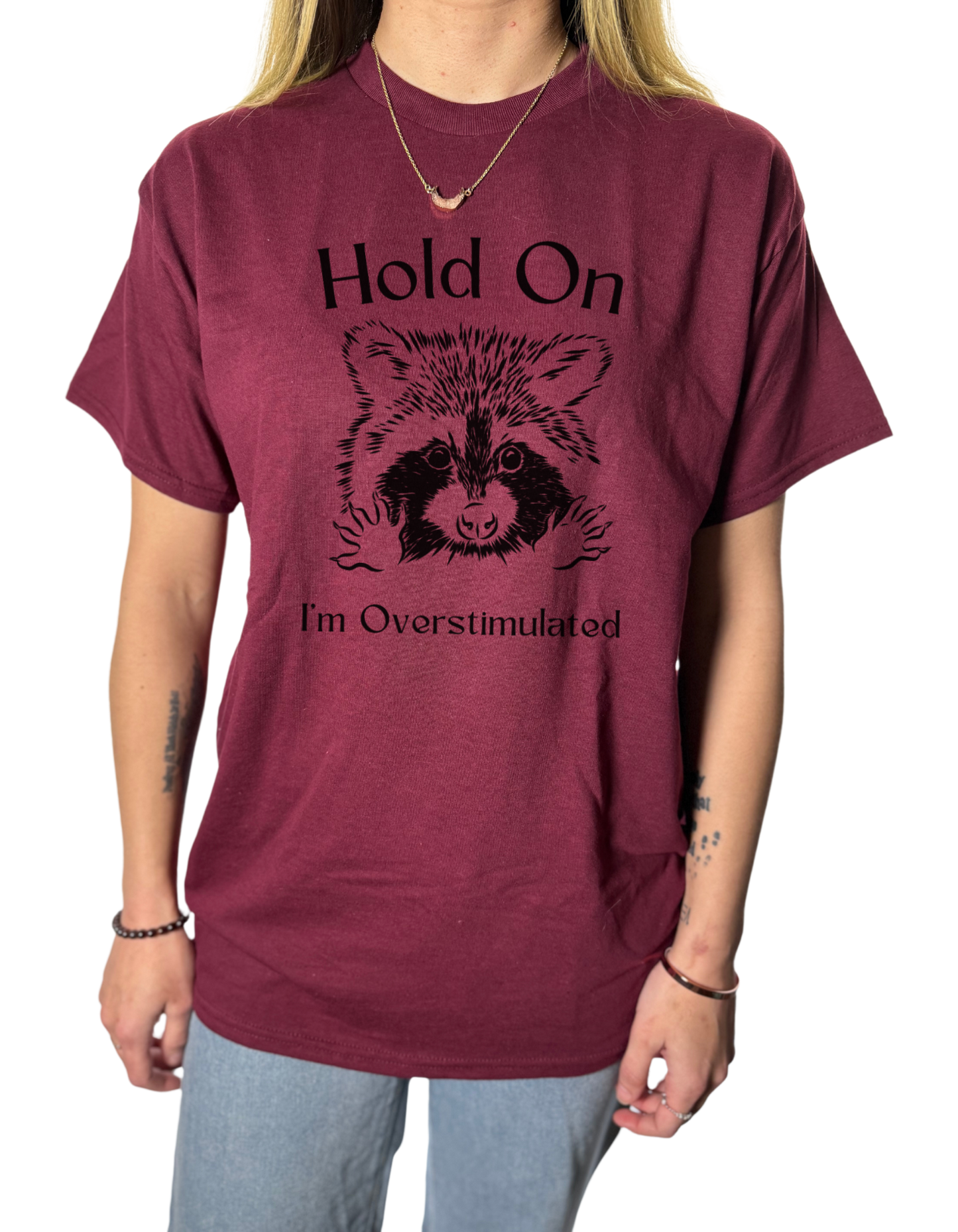 Hold On I’m Overstimulated Gildan Tops