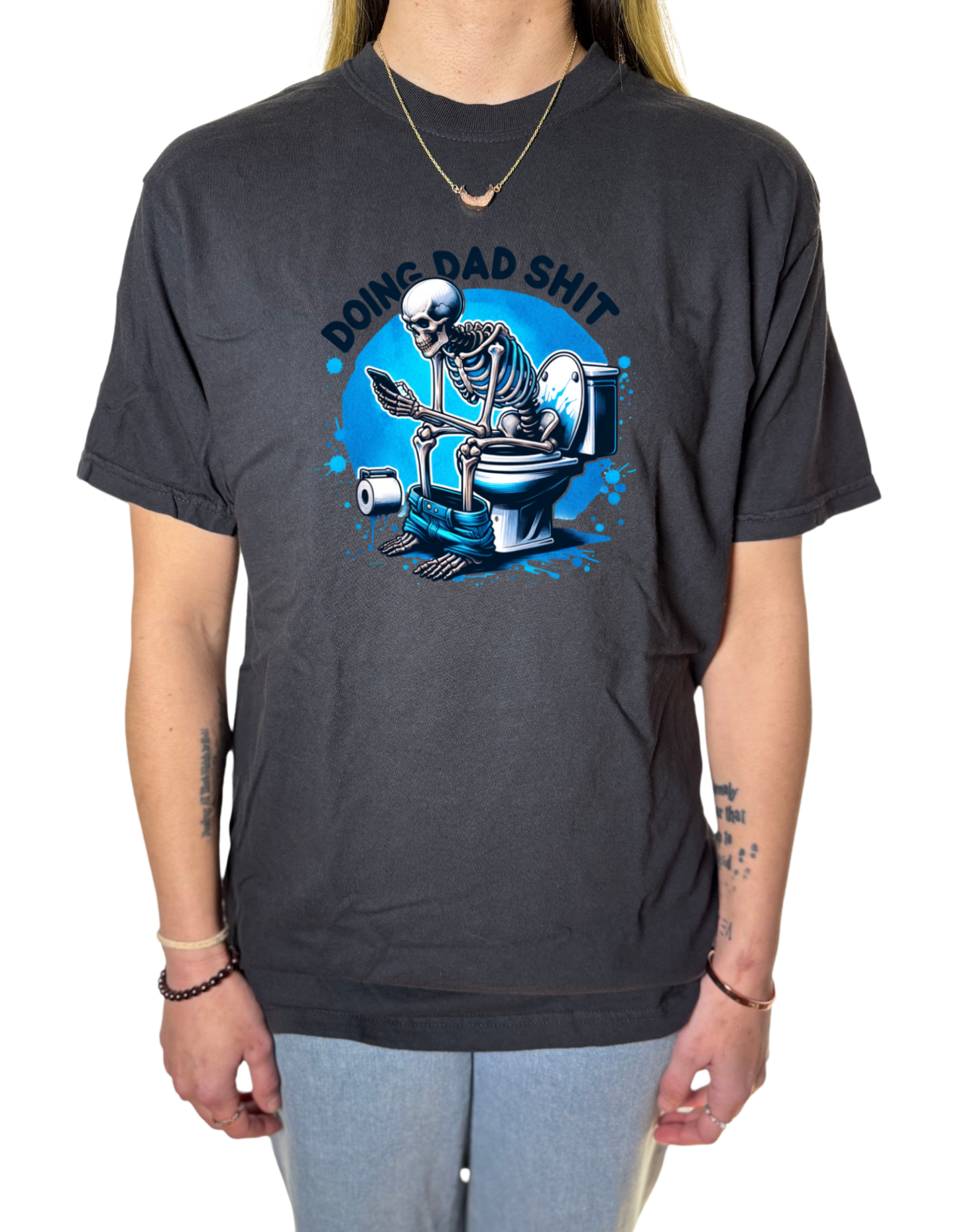 Doing Dad S*** Comfort Colors Tee