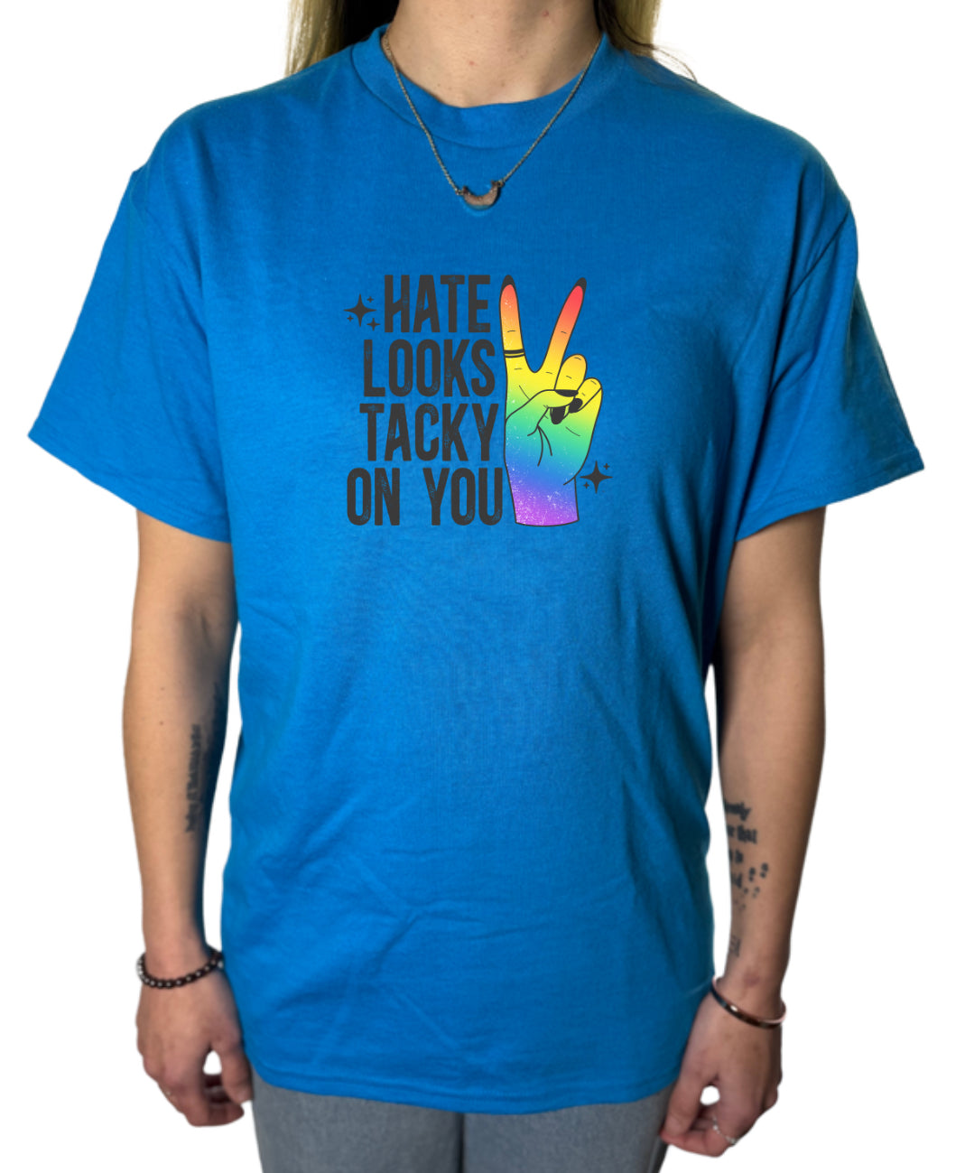 Hate Looks Tacky On You Gildan Tops