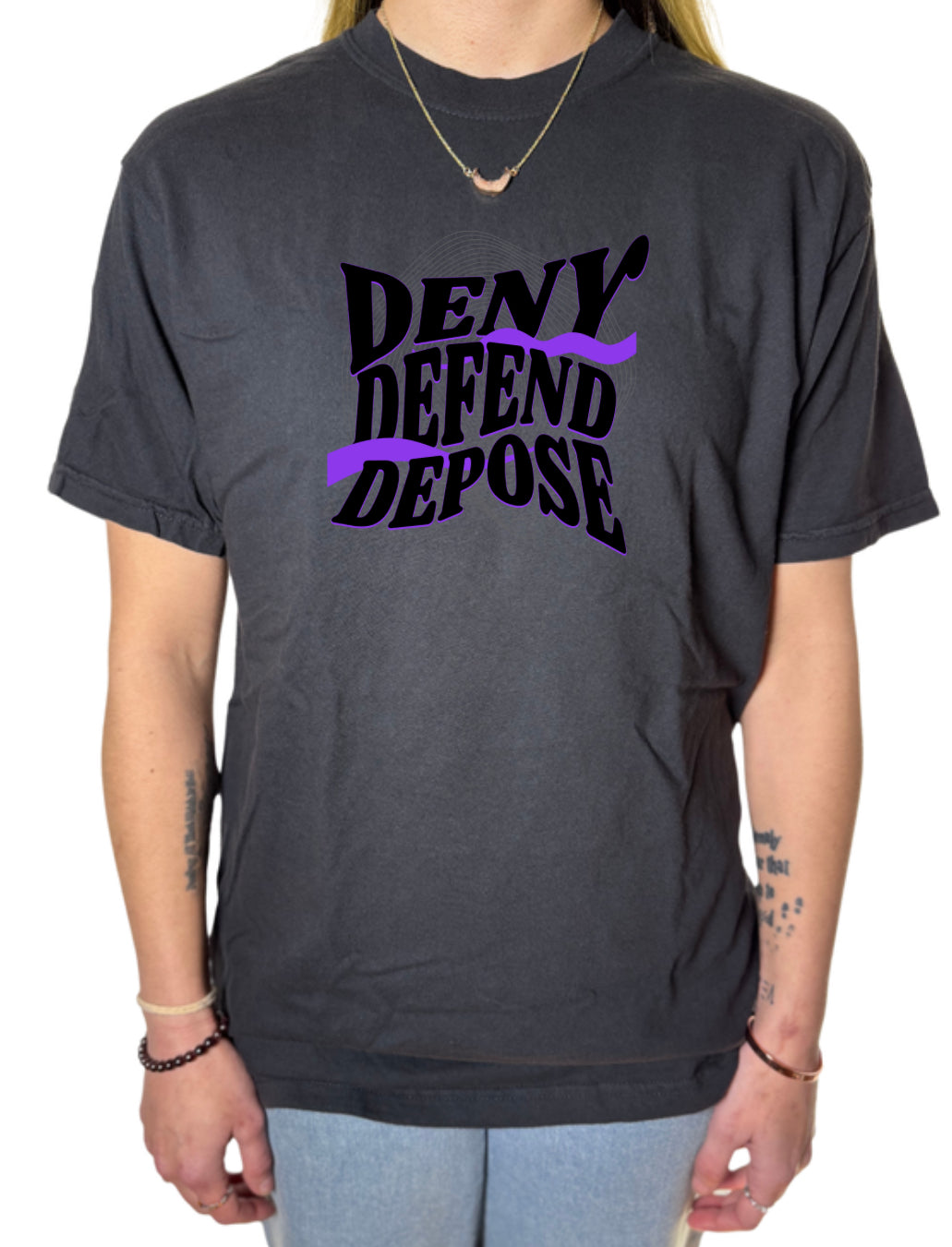 Deny Defend Depose Comfort Colors Tee