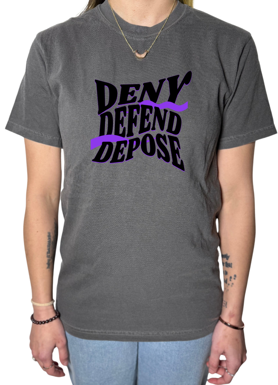 Deny Defend Depose Comfort Colors Tee