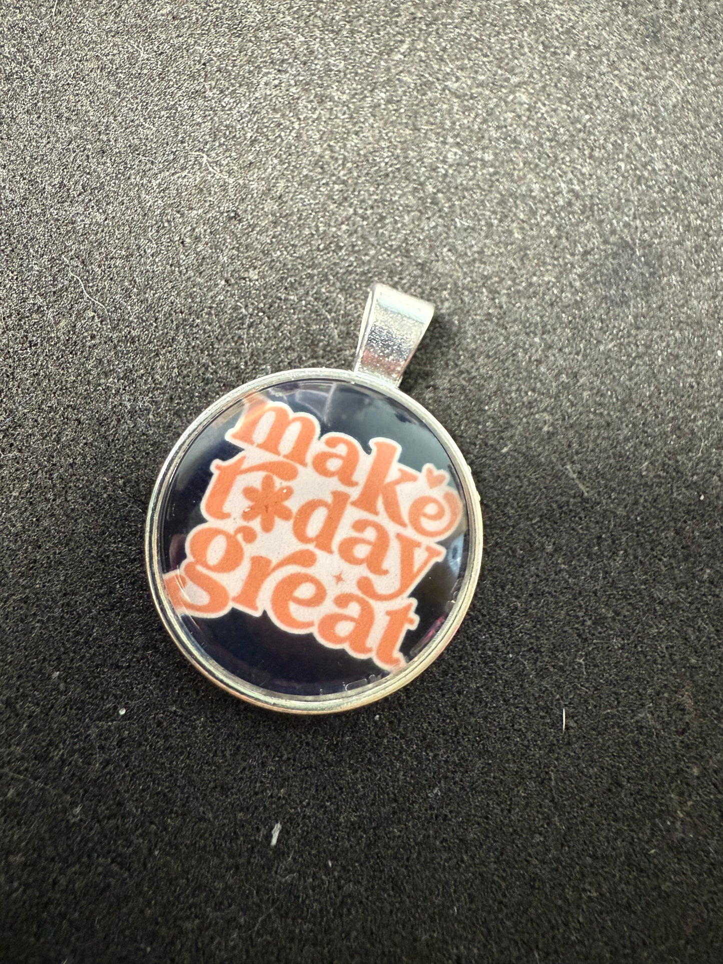 Sublimated Make Today Great Necklace