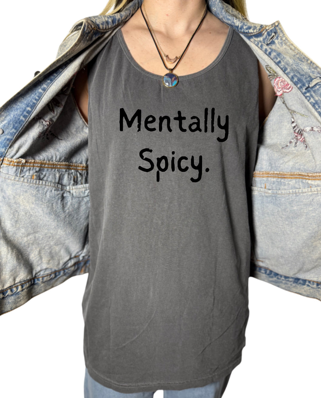 Mentally Spicy Tank