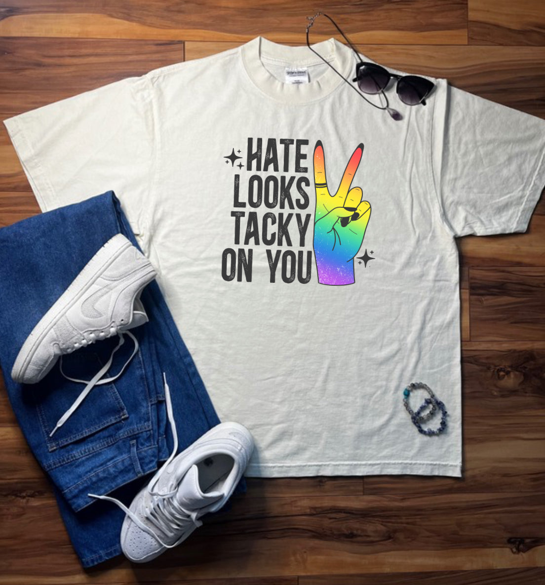 Hate Looks Tacky On You Shaka Wear Tee