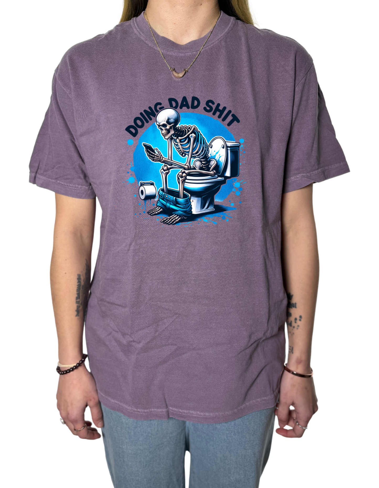 Doing Dad S*** Comfort Colors Tee