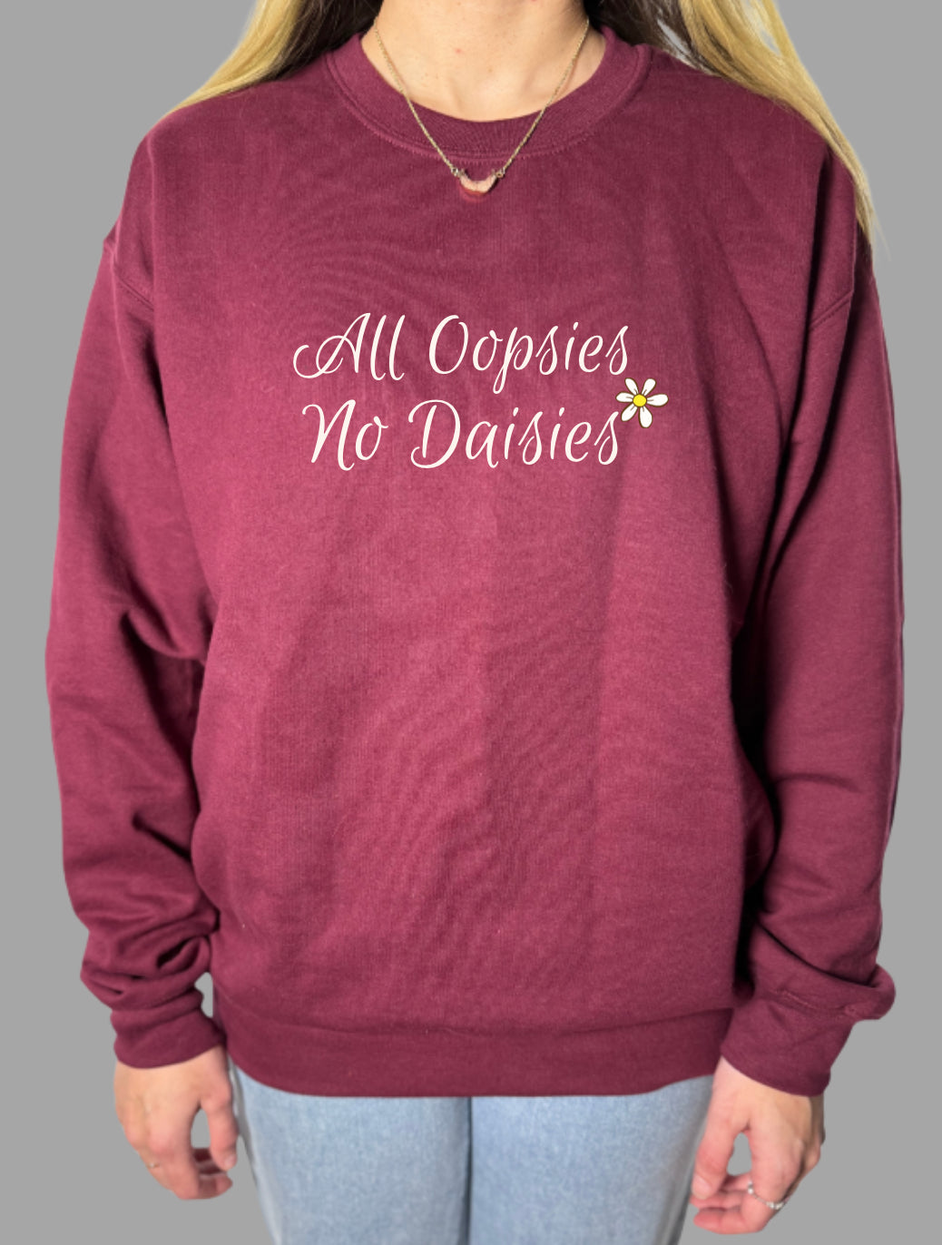 All Oopsies No Daisies Gildan Tops