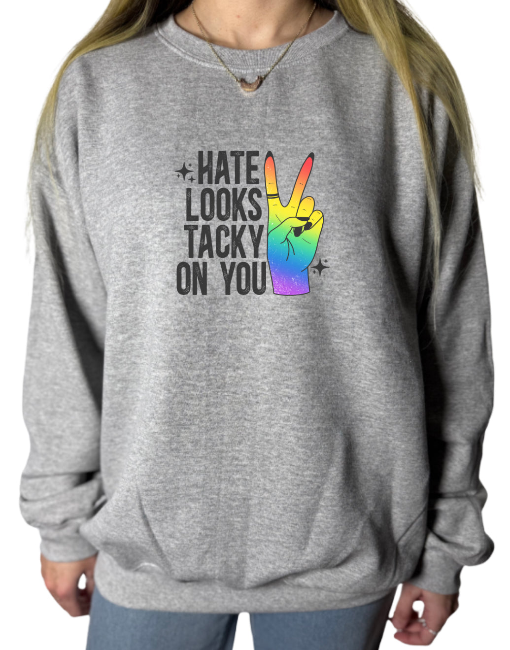 Hate Looks Tacky On You Gildan Tops