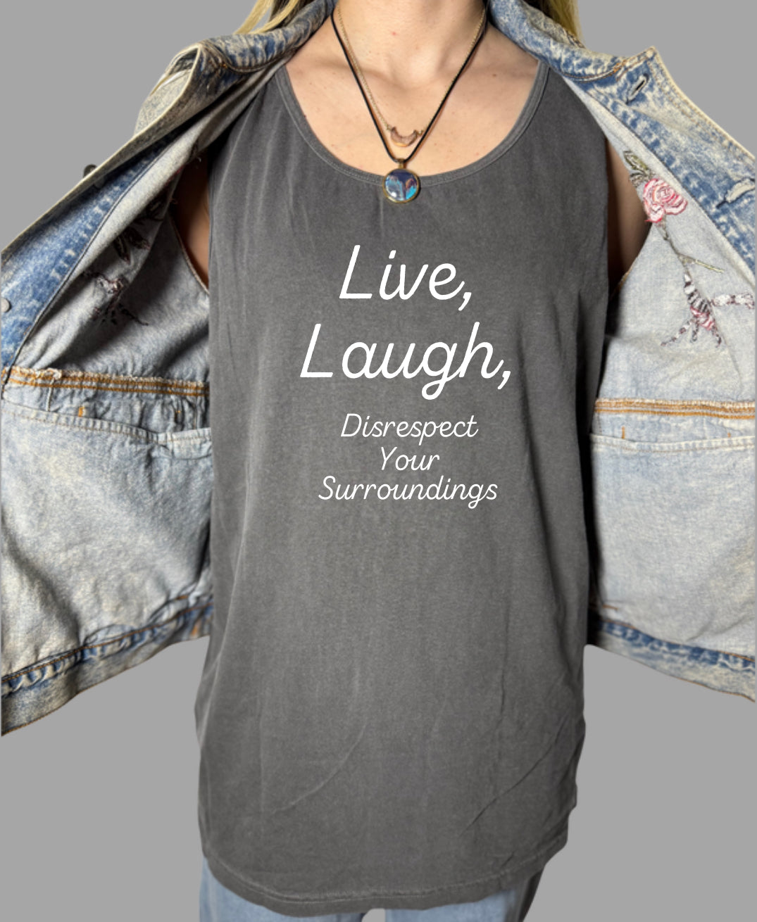 Disrespect Your Surroundings Tank