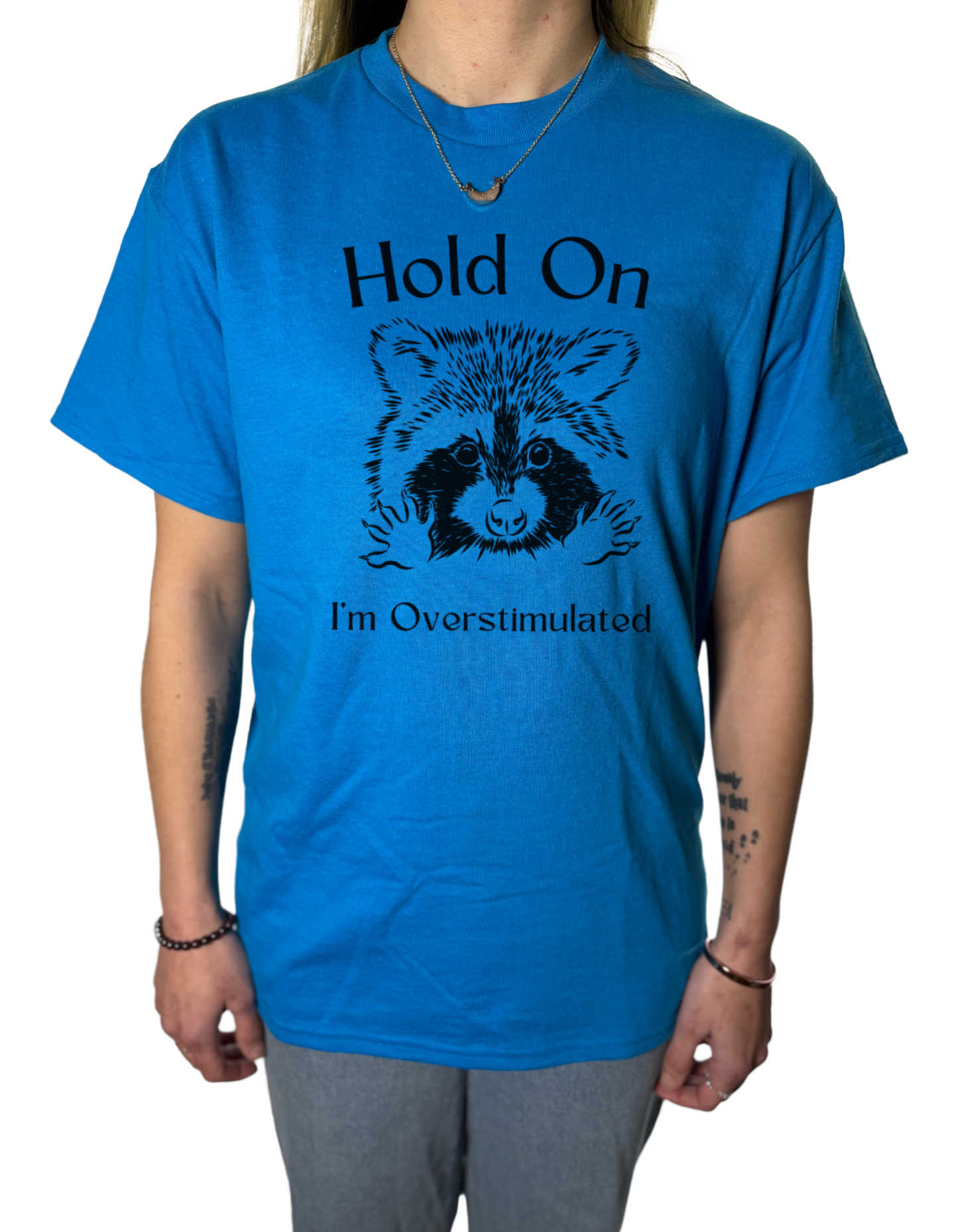 Hold On I’m Overstimulated Gildan Tops