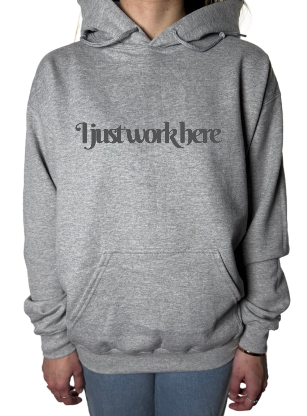 I Just Work Here Gildan Tops