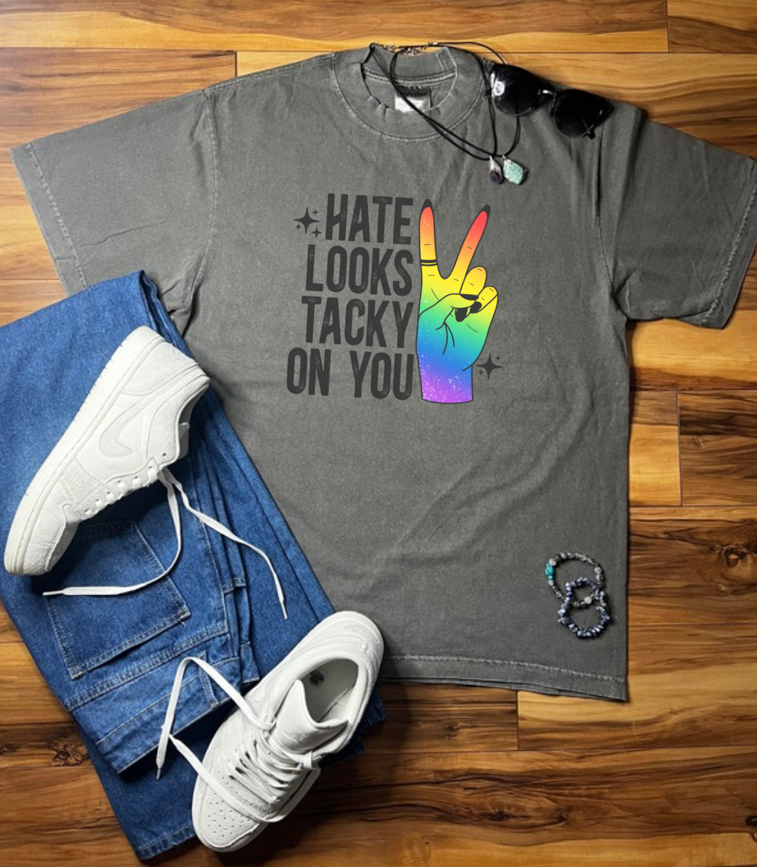 Hate Looks Tacky On You Shaka Wear Tee
