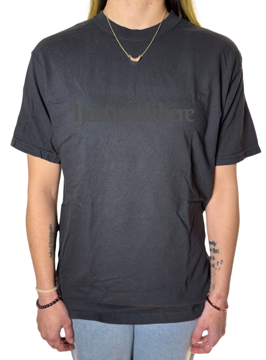 I Just Work Here Comfort Colors Tee