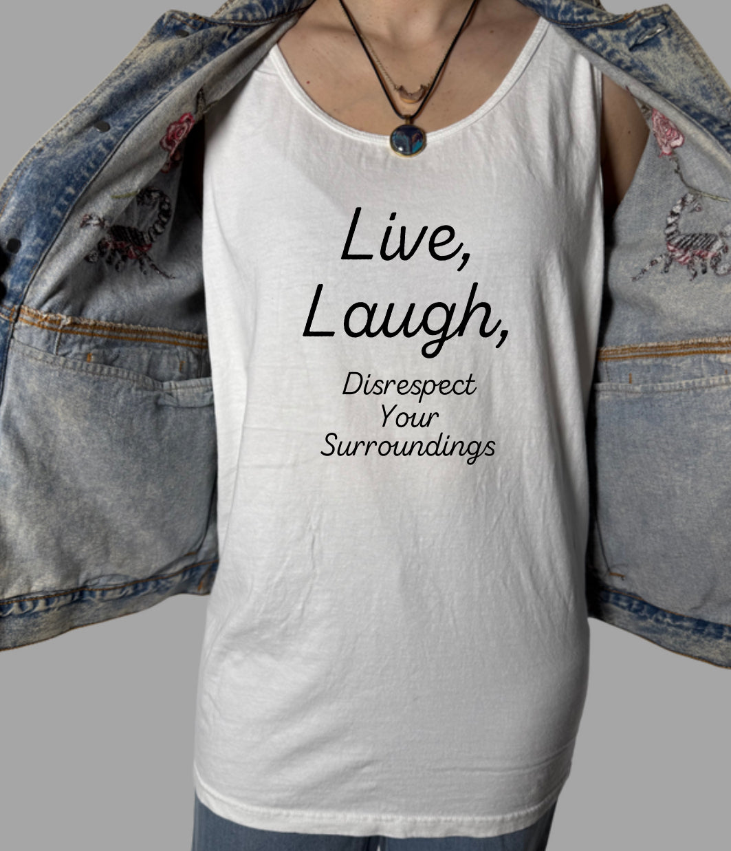 Disrespect Your Surroundings Tank