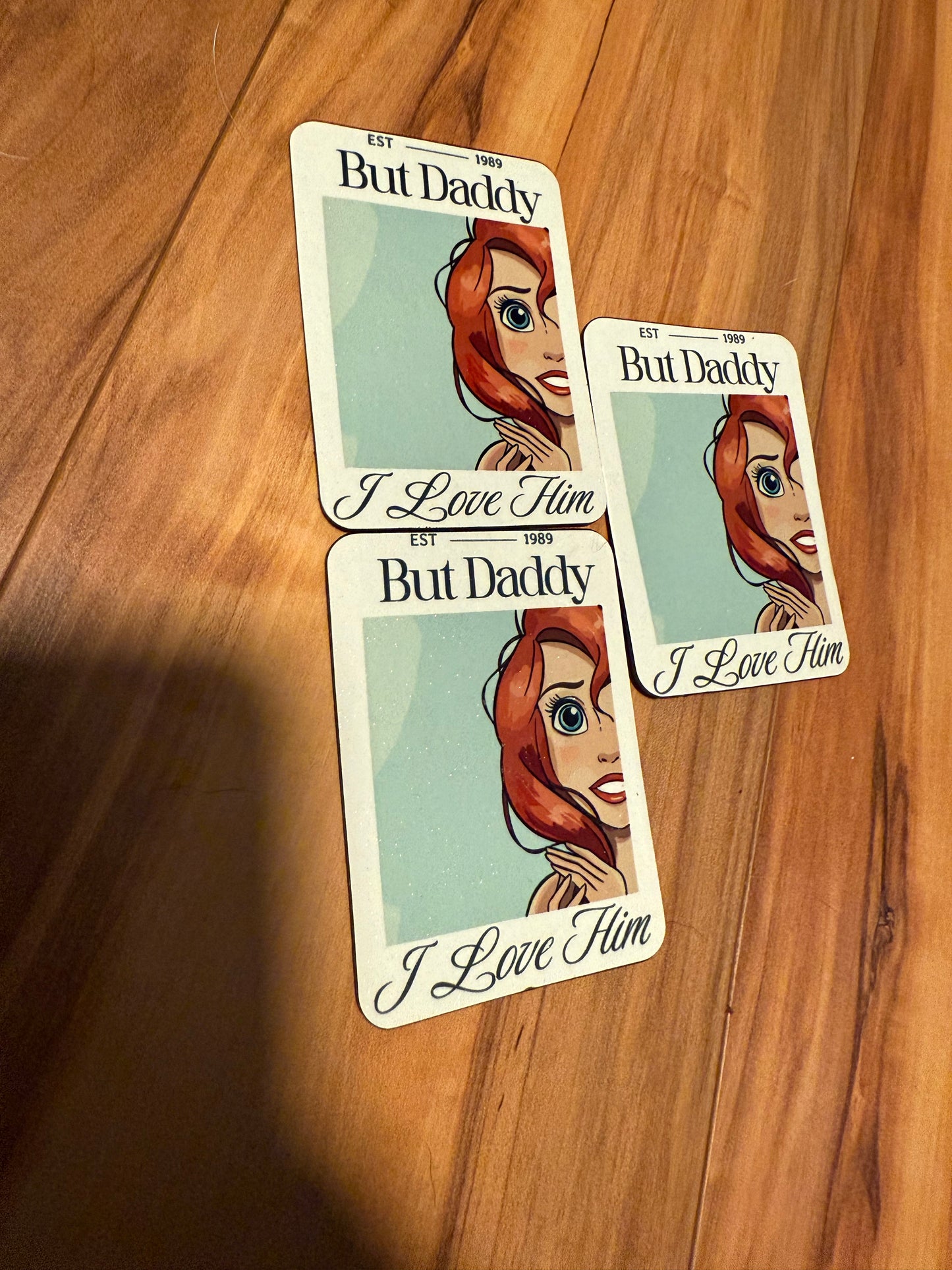 But Daddy I Love Him Magnet