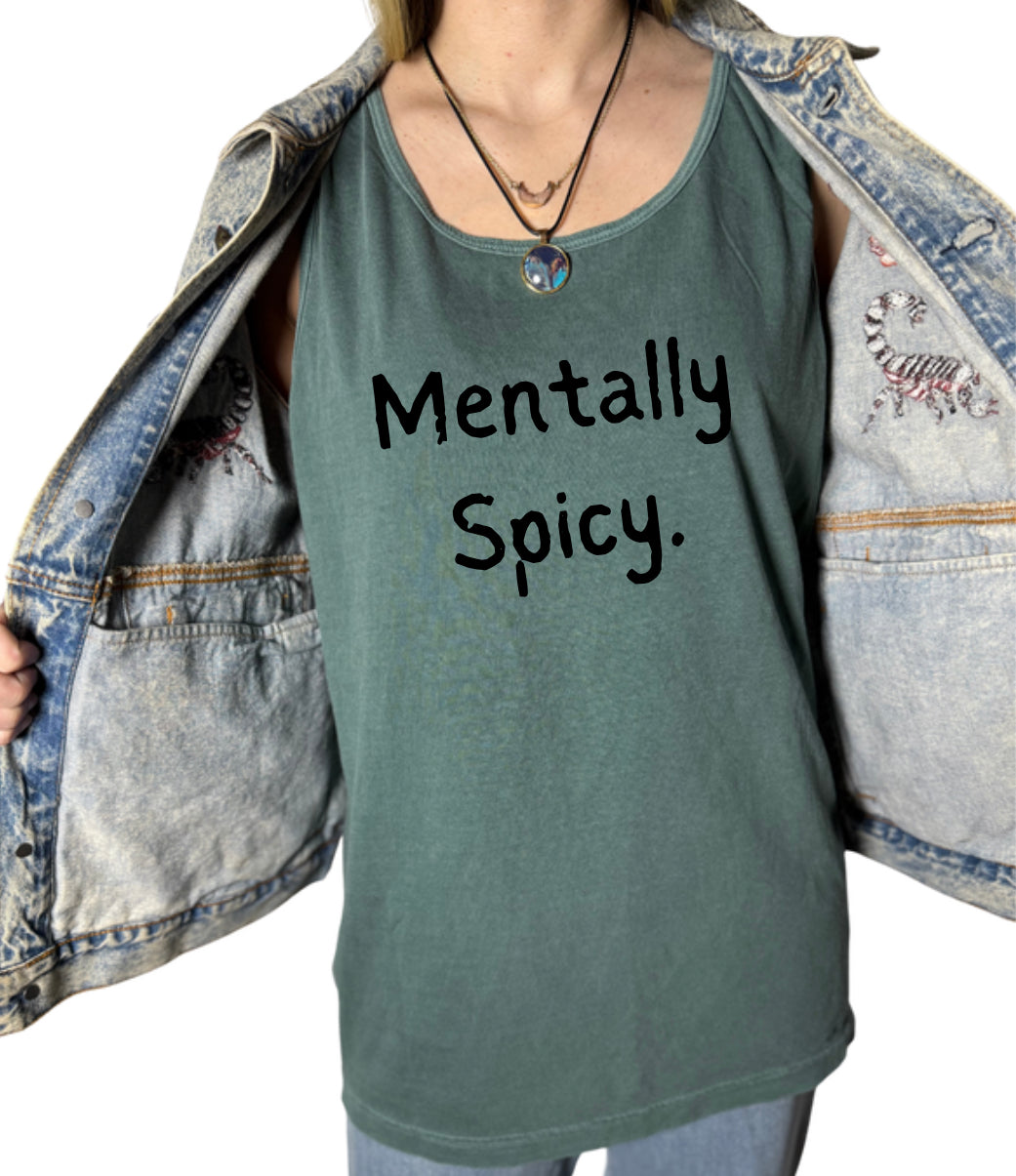 Mentally Spicy Tank
