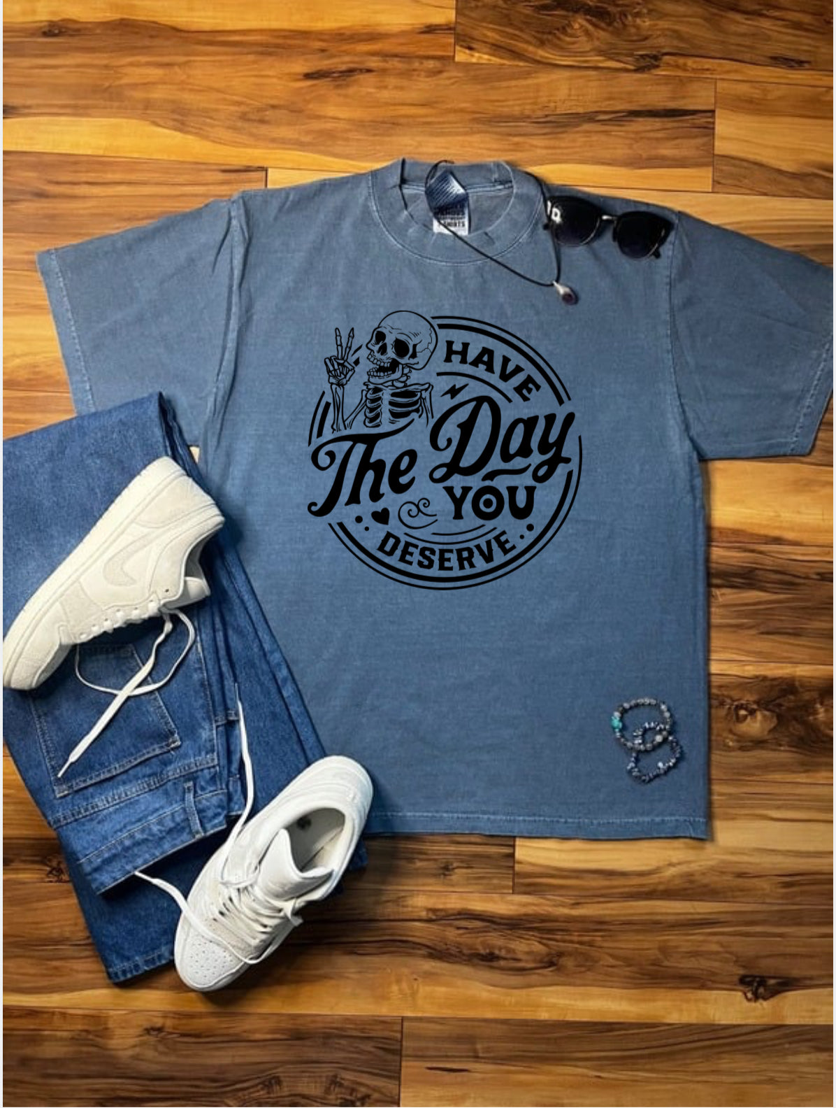 Have The Day You Deserve Shaka Wear Tee