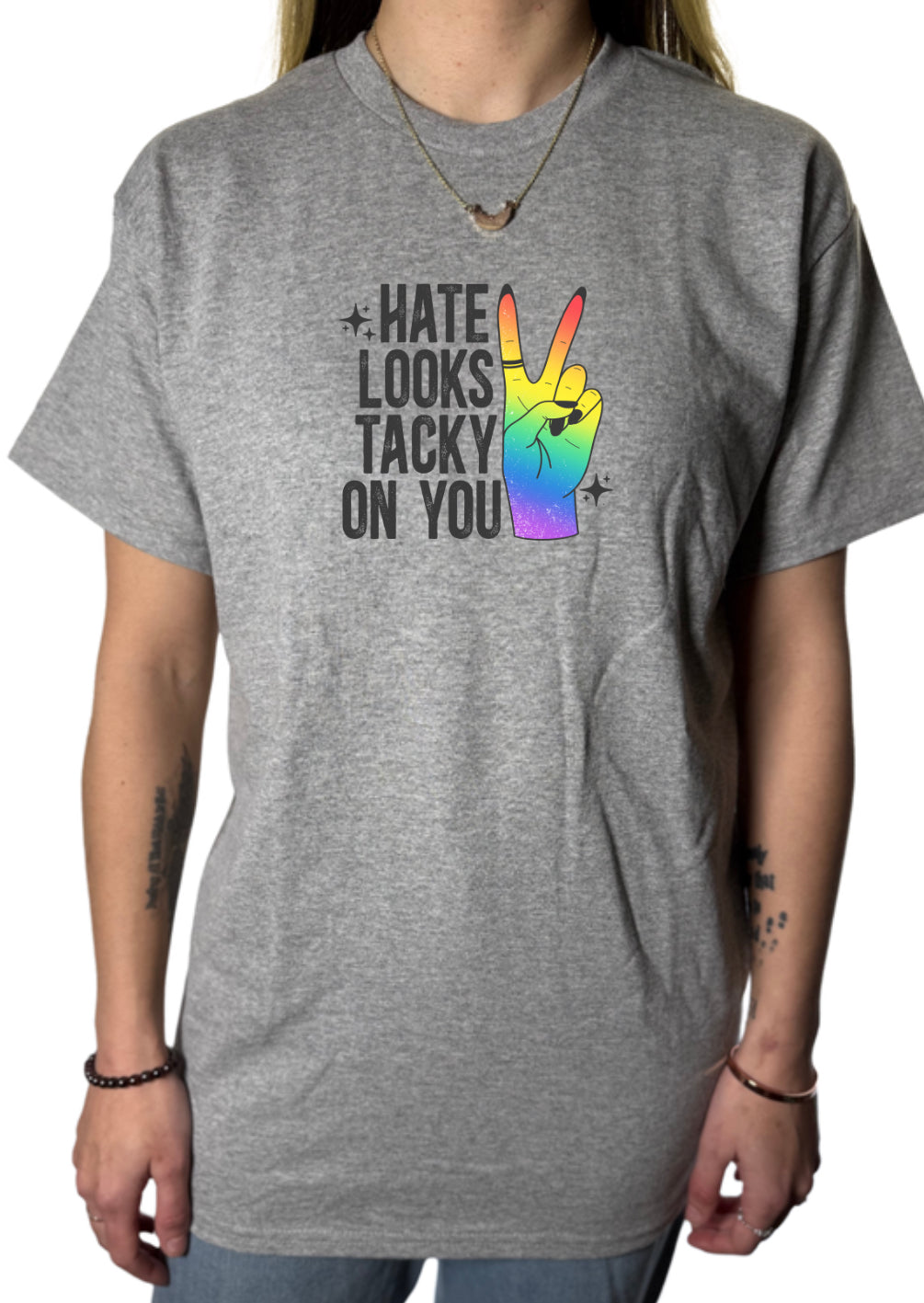 Hate Looks Tacky On You Gildan Tops