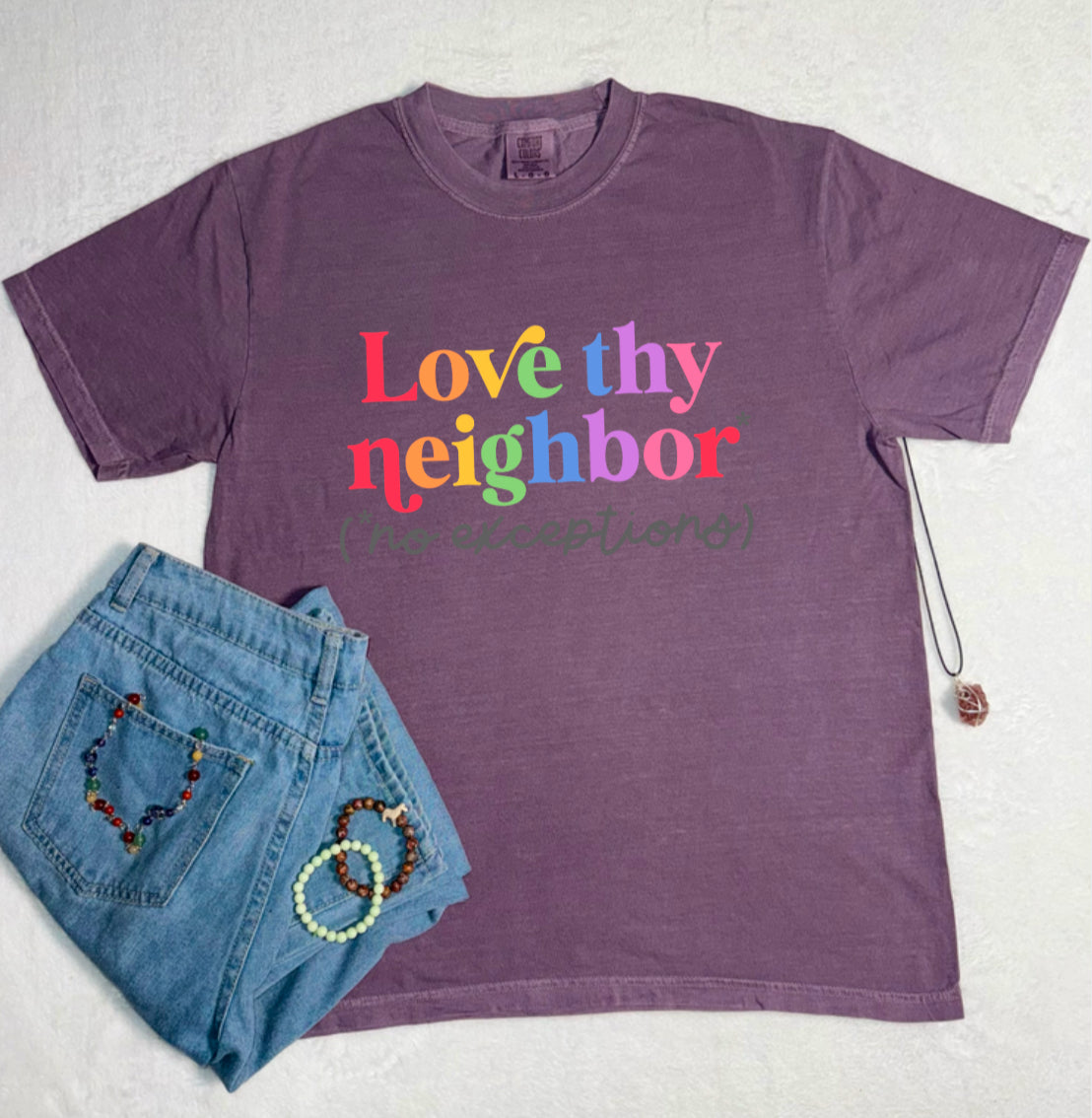 Love Thy Neighbor Comfort Colors Tee