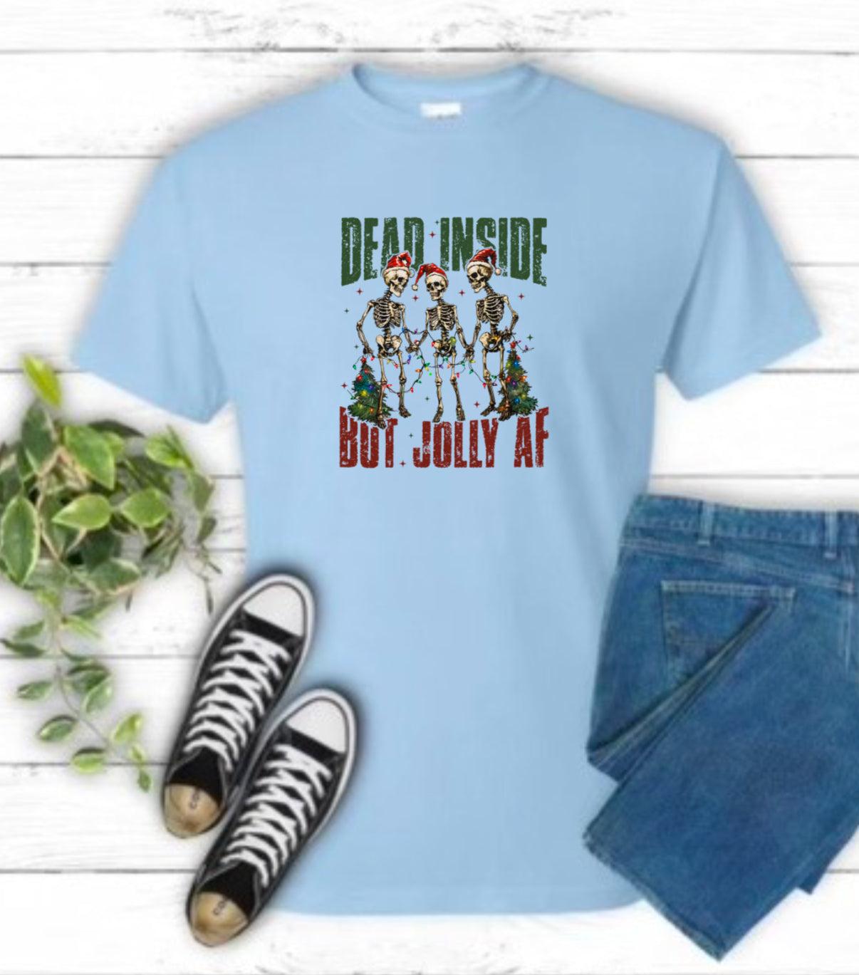 Dead Inside But Jolly AF Sublimation Gildan Top