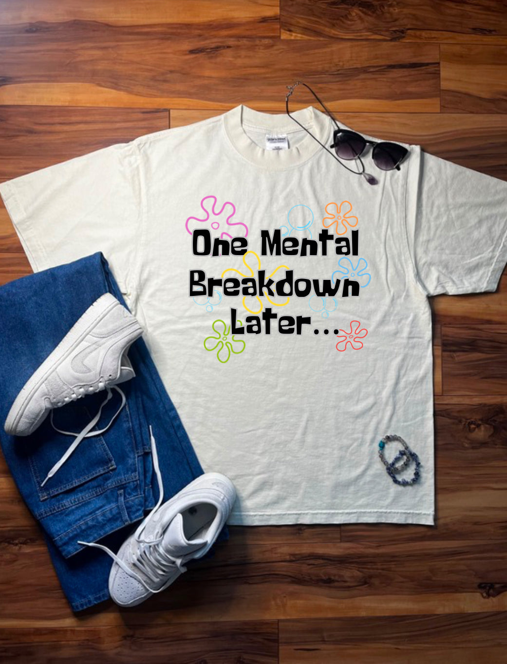 One Mental Breakdown Later Shaka Wear Tee