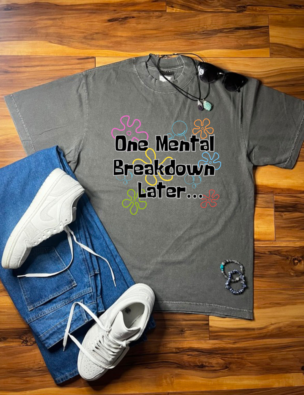 One Mental Breakdown Later Shaka Wear Tee