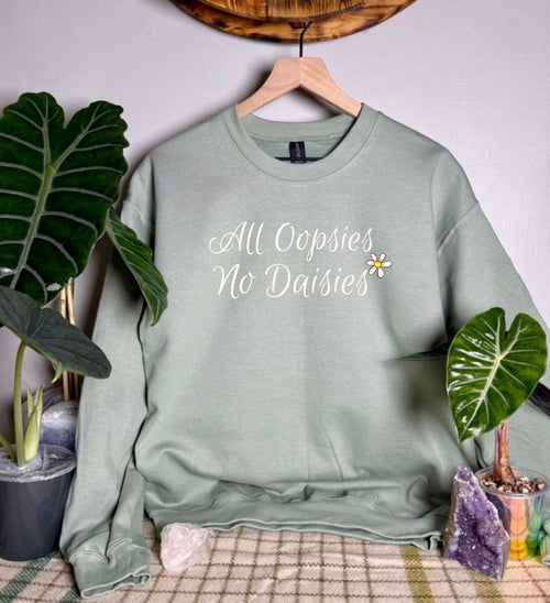 All Oopsies No Daisies Gildan Tops