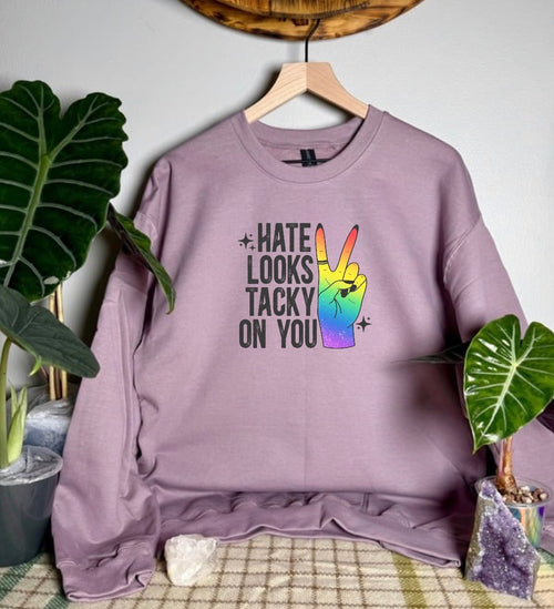 Hate Looks Tacky On You Gildan Tops