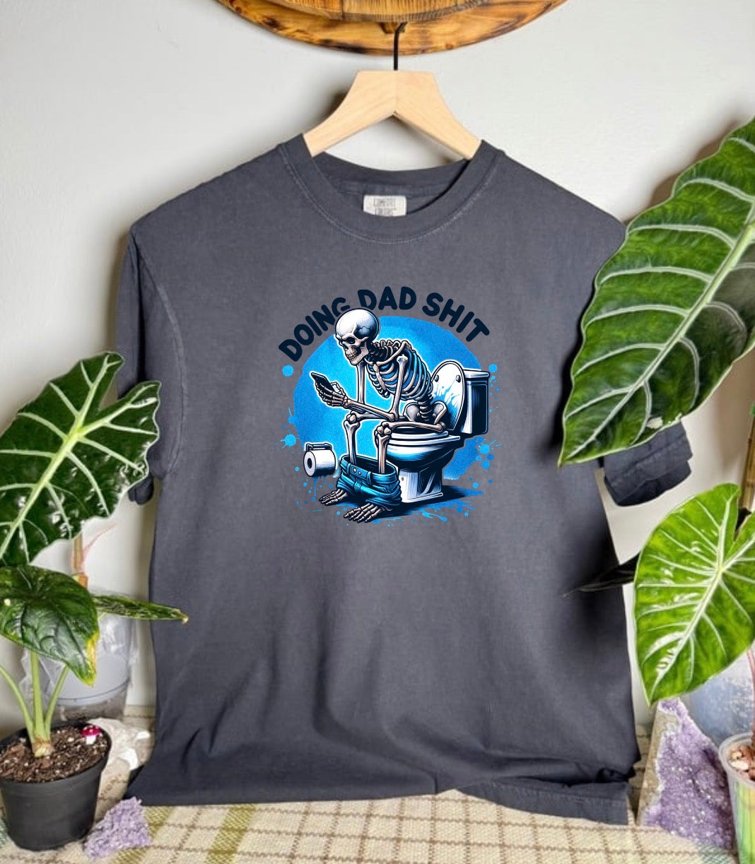 Doing Dad S*** Comfort Colors Tee