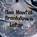 Bleach Dyed One Mental Breakdown Later Size L