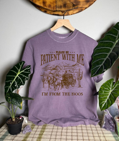 Please Be Patient With Me Comfort Colors Tee