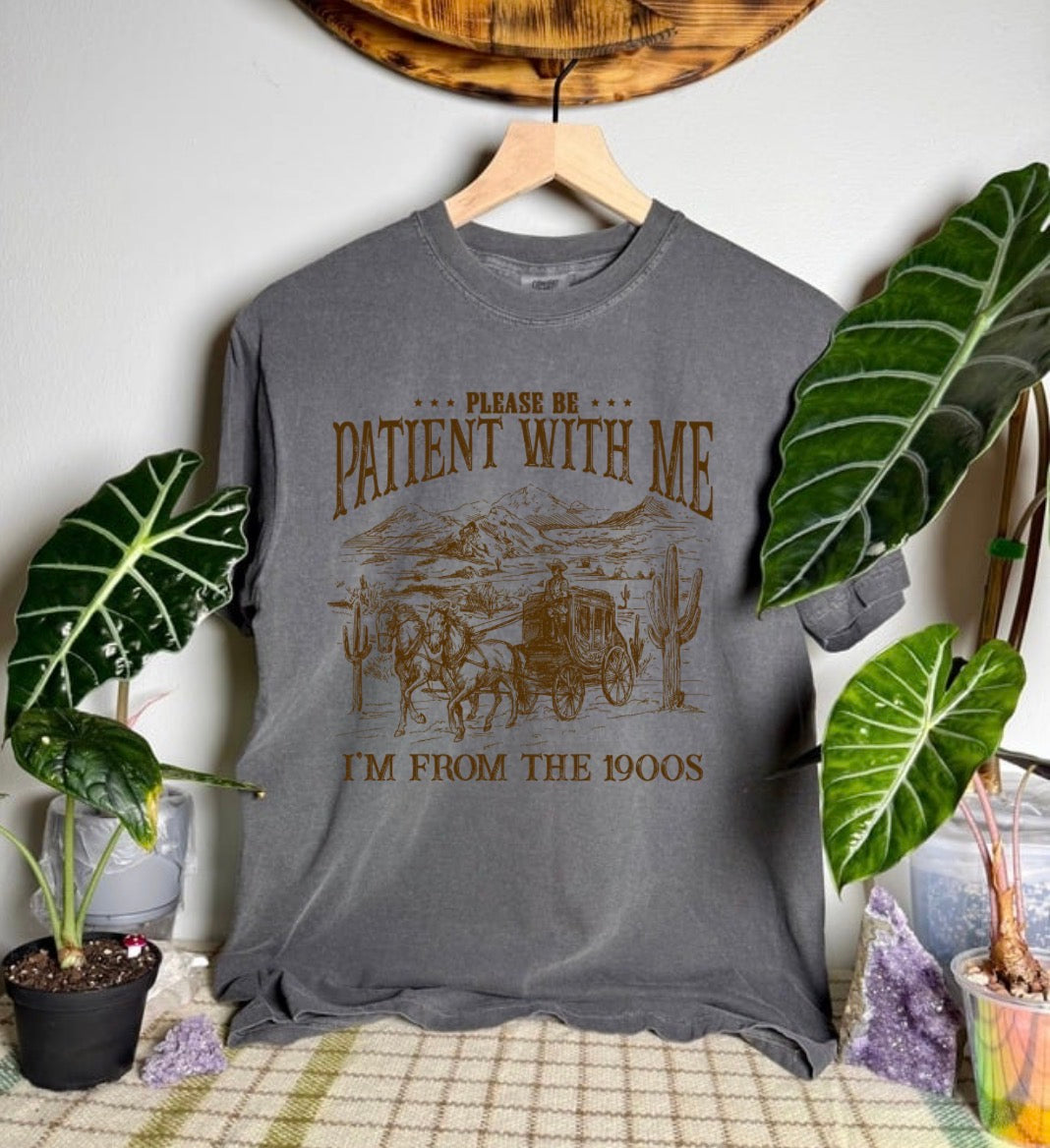 Please Be Patient With Me Comfort Colors Tee