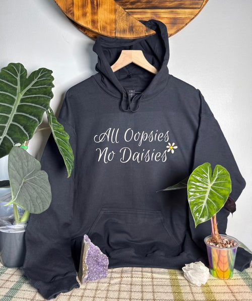 All Oopsies No Daisies Gildan Tops