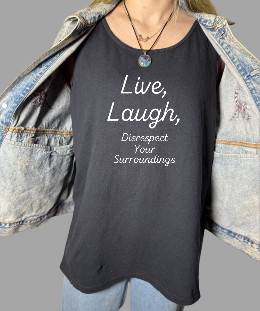 Disrespect Your Surroundings Tank