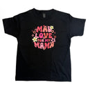 Love For My Mama Gildan Youth Tee