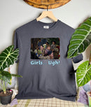 Girls…Ugh Comfort Colors Tee