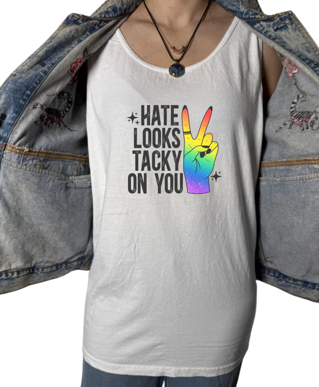 Hate Looks Tacky On You Tank