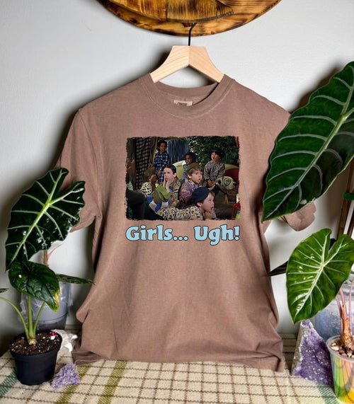 Girls…Ugh Comfort Colors Tee