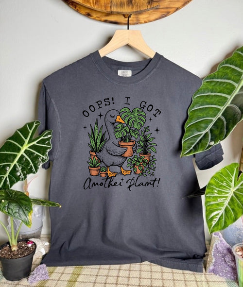 Oops! I Got Another Plant Comfort Colors Tee