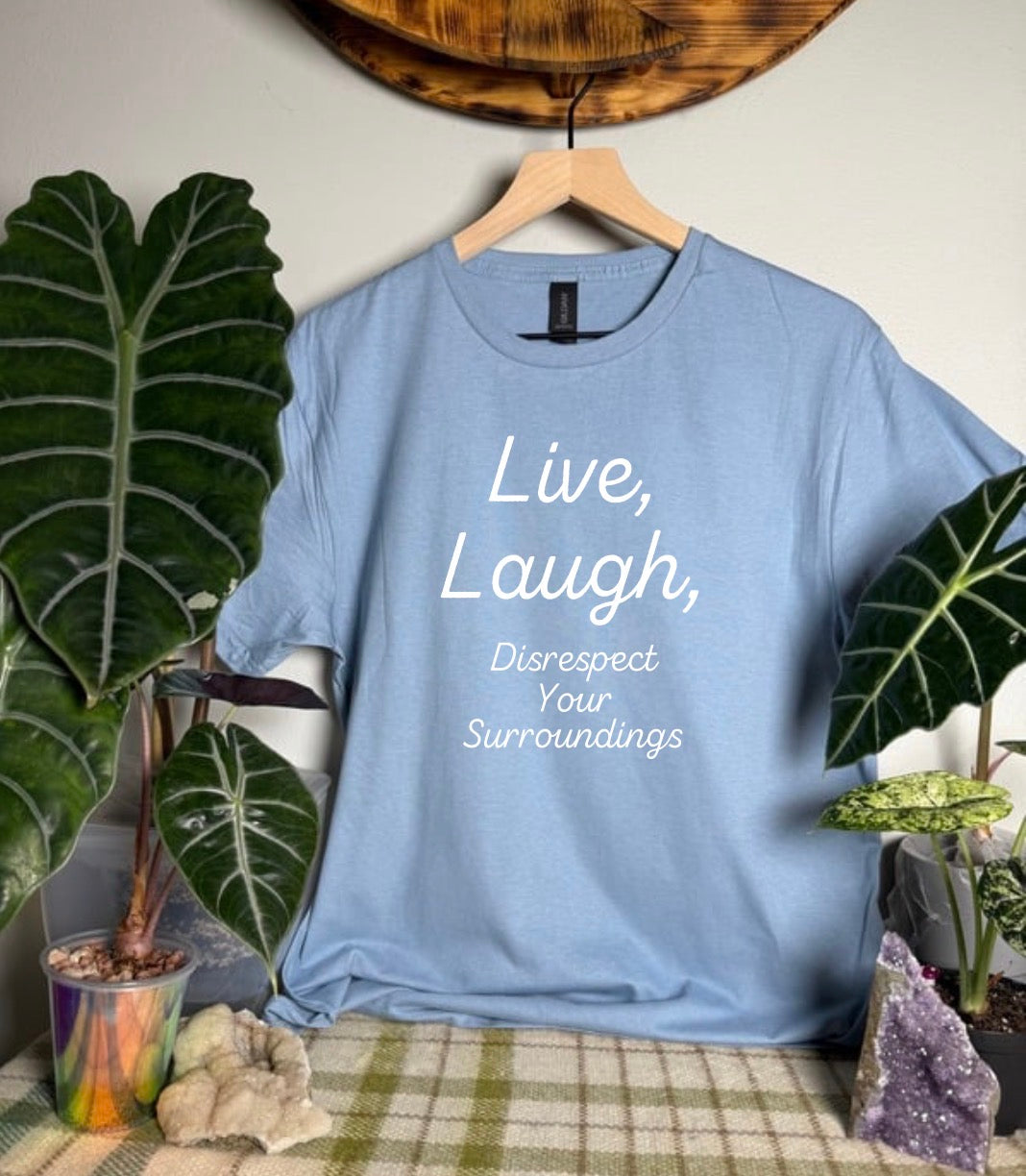 Disrespect Your Surroundings Gildan Tops