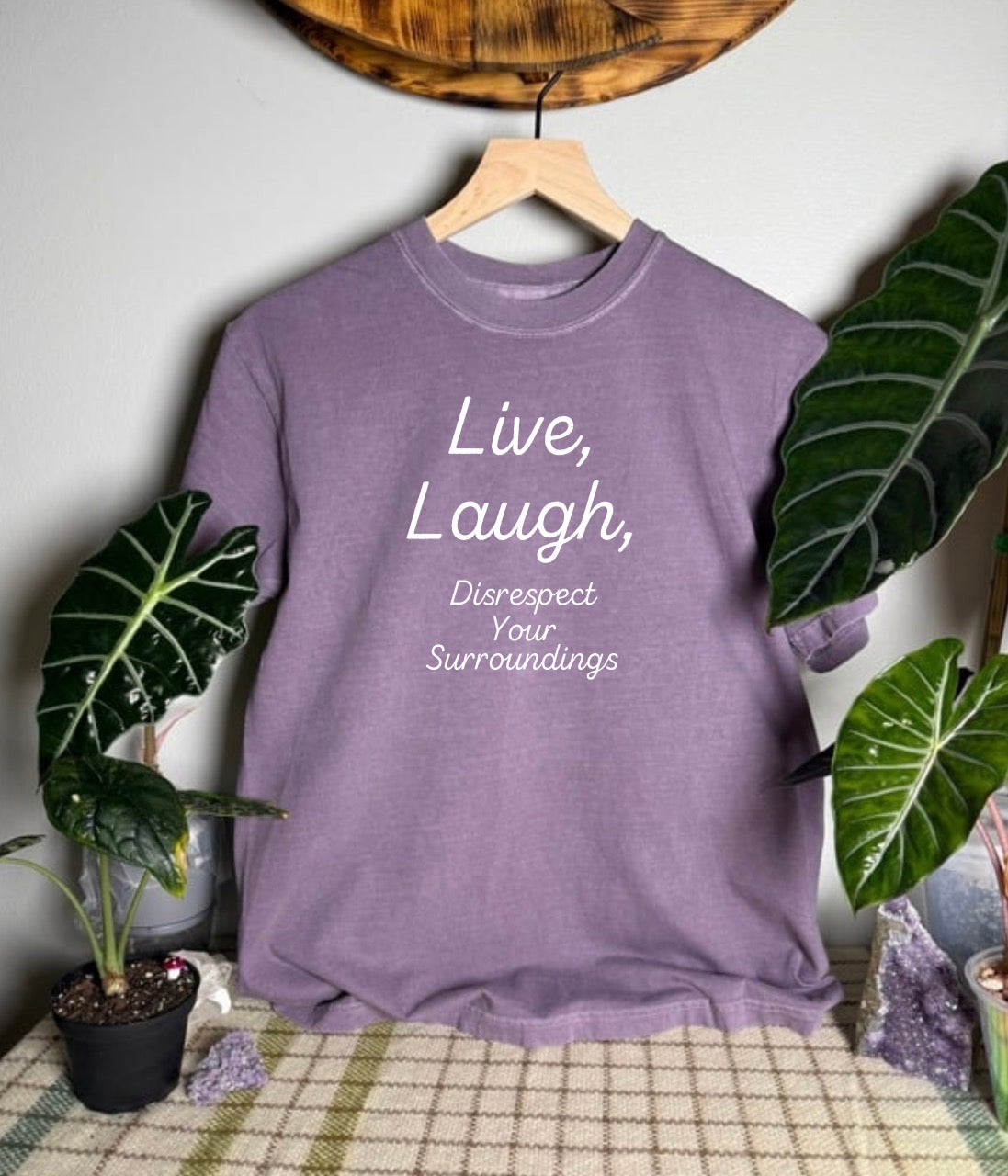 Disrespect Your Surroundings Comfort Colors Tee