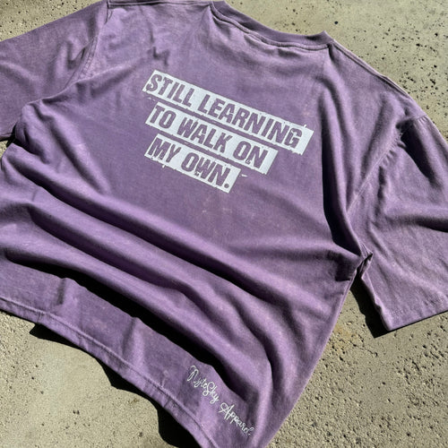 Still Learning To Walk On My Own NSA Purple Tee Size L
