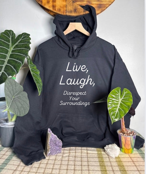 Disrespect Your Surroundings Gildan Tops